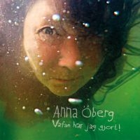 Öberg Anna - Vafan Har Jag Gjort! i gruppen VINYL / Pop-Rock hos Bengans Skivbutik AB (3528279)