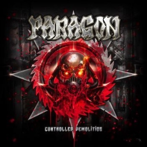 Paragon - Controlled Demolition (Cd Digipack) i gruppen CD hos Bengans Skivbutik AB (3528283)