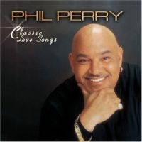 Perry Phil - Classic Love Songs i gruppen CD hos Bengans Skivbutik AB (3529595)