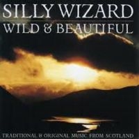 Silly Wizard - Wild And Beautiful i gruppen CD hos Bengans Skivbutik AB (3529651)