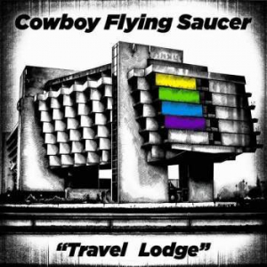 Cowboy Flying Saucer - Travel Lodge i gruppen VINYL hos Bengans Skivbutik AB (3529680)