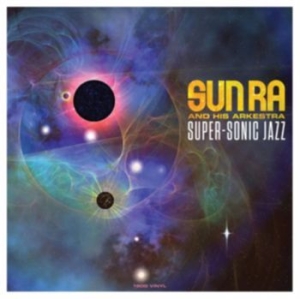 Sun Ra - Super-Sonic Jazz i gruppen VINYL hos Bengans Skivbutik AB (3529769)