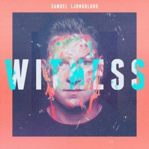 Ljungblahd Samuel - Witness i gruppen CD hos Bengans Skivbutik AB (3530152)