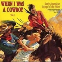 Blandade Artister - When I Was A Cowboy 1 i gruppen CD hos Bengans Skivbutik AB (3530628)