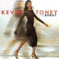 Toney Kevin - Strut i gruppen CD hos Bengans Skivbutik AB (3530639)