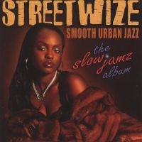 Streetwize - Slow Jamz Album i gruppen CD hos Bengans Skivbutik AB (3530646)