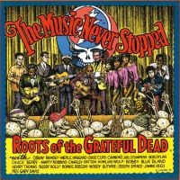 Blandade Artister - Roots Of Grateful Dead i gruppen CD hos Bengans Skivbutik AB (3530658)