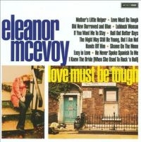 Mcevoy Eleanor - Love Must Be Tough i gruppen CD hos Bengans Skivbutik AB (3531420)