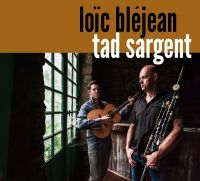 Bléjean Lo¤C & Tad Sargent - Lo¤C Bléjean/Tad Sargent i gruppen CD hos Bengans Skivbutik AB (3531427)