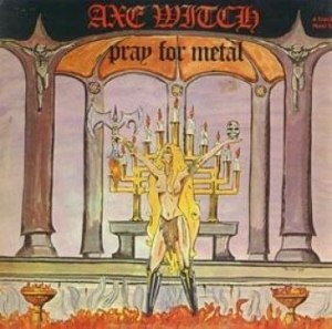 Axewitch - Pray For Metal i gruppen CD hos Bengans Skivbutik AB (3531800)