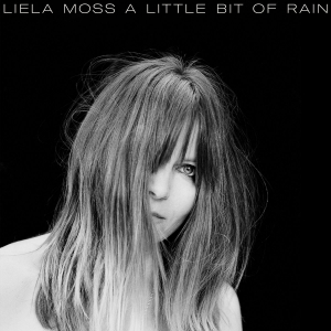 Moss Liela - A Little Bit Of Rain i gruppen VI TIPSER / Klassiska lablar / PIAS Recordings hos Bengans Skivbutik AB (3532149)