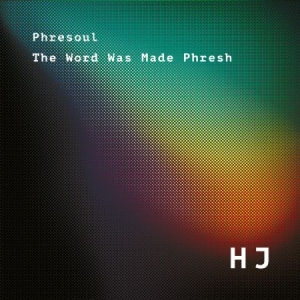 Phresoul - Word Was Made Phresh i gruppen VINYL hos Bengans Skivbutik AB (3532157)