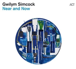 Gwilym Simcock - Near And Now i gruppen CD hos Bengans Skivbutik AB (3532514)