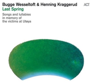 Bugge Wesseltoft Henning Kraggerud - Last Spring i gruppen VINYL hos Bengans Skivbutik AB (3532814)