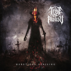 Tribe Of Pazuzu - Heretical Uprising i gruppen CD hos Bengans Skivbutik AB (3533037)