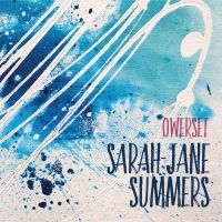 Summers Sarah-Jane - Owerset i gruppen CD hos Bengans Skivbutik AB (3533062)