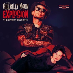 Hillbilly Moon Explosion - Sparky Sessions The i gruppen CD hos Bengans Skivbutik AB (3542061)