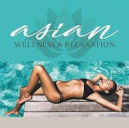 Various Artists - Asian Wellness & Relaxation i gruppen CD hos Bengans Skivbutik AB (3542351)