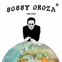 BOBBY OROZA - THIS LOVE i gruppen VINYL hos Bengans Skivbutik AB (3544236)