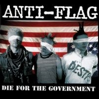 Anti-flag - Die For The Government i gruppen VINYL hos Bengans Skivbutik AB (3544990)