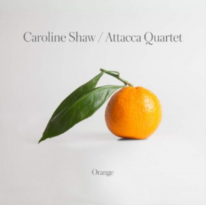 Attacca Quartet - Caroline Shaw: Orange i gruppen CD hos Bengans Skivbutik AB (3546821)