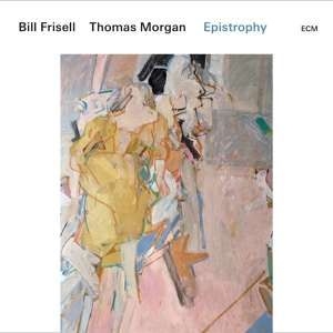 Frisell Bill Morgan Thomas - Epistrophy (2 Lp) i gruppen VI TIPSER / Årsbestelistor 2019 / Årsbeste 2019 JazzTimes hos Bengans Skivbutik AB (3546825)