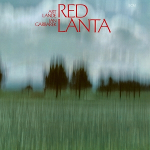 Lande Art Garbarek Jan - Red Lanta i gruppen VI TIPSER / Klassiska lablar / ECM Records hos Bengans Skivbutik AB (3546829)