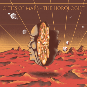 Cities Of Mars - Horologist The (Orange Vinyl) i gruppen VINYL hos Bengans Skivbutik AB (3548327)