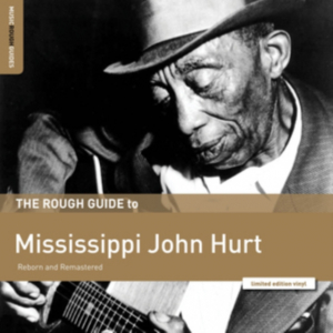 Hurt Mississippi John - Rough Guide To Mississippi John Hur i gruppen VINYL hos Bengans Skivbutik AB (3548652)