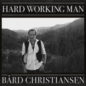 Christiansen Bård - Hard Working Man i gruppen VINYL hos Bengans Skivbutik AB (3548791)