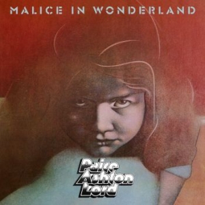 Paice Ashton Lord - Malice In Wonderland i gruppen CD hos Bengans Skivbutik AB (3549705)