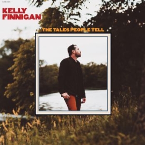 Kelly Finnigan - The Tales People Tell i gruppen CD hos Bengans Skivbutik AB (3553286)