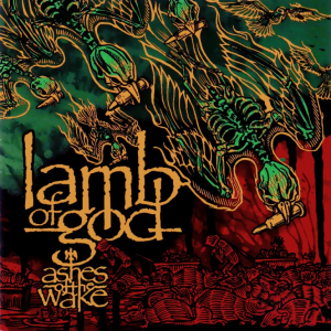 Lamb Of God - Ashes Of The Wake (15Th Anniversary) i gruppen VINYL hos Bengans Skivbutik AB (3553299)