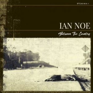 Noe Ian - Between The Country i gruppen CD hos Bengans Skivbutik AB (3553383)