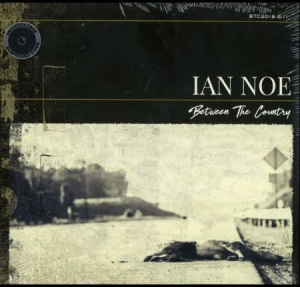 Noe Ian - Between The Country i gruppen VINYL hos Bengans Skivbutik AB (3553384)