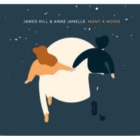 Hill James & Anne Janelle - Many A Moon i gruppen CD hos Bengans Skivbutik AB (3553390)