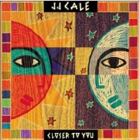 Cale J.J. - Closer To You i gruppen VINYL hos Bengans Skivbutik AB (3553429)