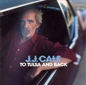 Cale J.J. - To Tulsa And Back i gruppen VINYL hos Bengans Skivbutik AB (3553435)