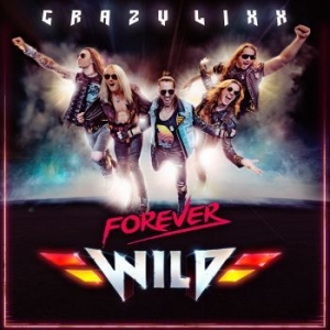 Crazy Lixx - Forever Wild i gruppen CD hos Bengans Skivbutik AB (3555383)