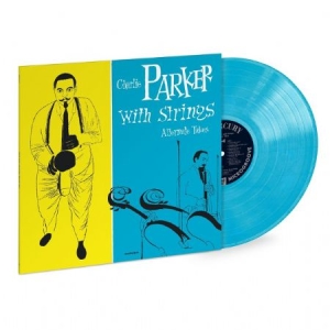 Charlie Parker - Charlie Parker With Strings: The Alterna i gruppen VINYL hos Bengans Skivbutik AB (3555943)