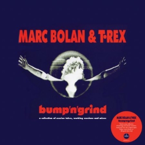 Bolan Marc & T. Rex - Bump N Grind (Coloured) [import] i gruppen VI TIPSER / Record Store Day / RSD2013-2020 hos Bengans Skivbutik AB (3556310)