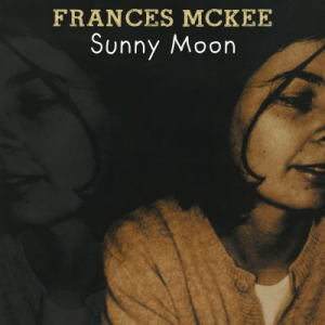 Mckee Frances - Sunny Moon i gruppen VINYL hos Bengans Skivbutik AB (3556326)