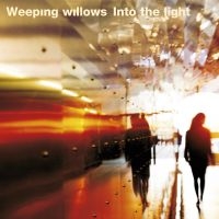 Weeping Willows - Into The Light i gruppen VI TIPSER / Record Store Day / RSD2013-2020 hos Bengans Skivbutik AB (3556394)