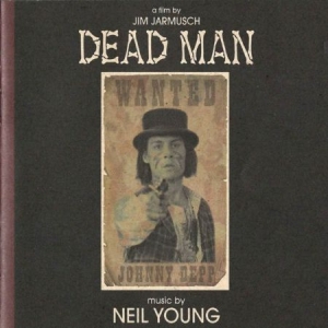 Young Neil - Dead Man i gruppen VI TIPSER / Bengans Personal tipser / Soundtracks i film og tv hos Bengans Skivbutik AB (3557963)