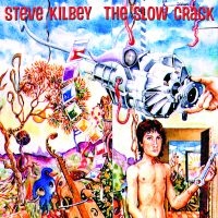 Kilbey Steve - Slow Crack i gruppen CD hos Bengans Skivbutik AB (3558519)