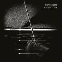 Snow Ghosts - A Quiet Ritual i gruppen VINYL hos Bengans Skivbutik AB (3558593)