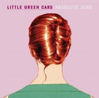 Little Green Cars - Absolute Zero i gruppen VINYL hos Bengans Skivbutik AB (3558662)