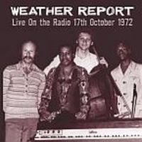 Weather Report - Live On Radio 17 Oct. 1972 i gruppen CD hos Bengans Skivbutik AB (3558692)