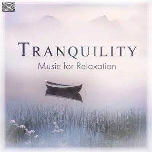 Various - Tranquility - Music For Relaxation i gruppen CD hos Bengans Skivbutik AB (3558742)