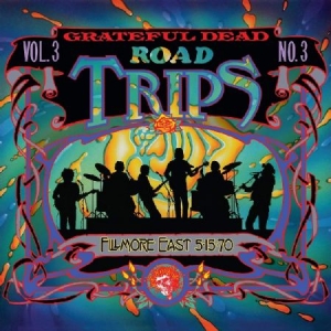 Grateful Dead - Road Trips 3Fillmore East 5-15-70 i gruppen CD hos Bengans Skivbutik AB (3559672)